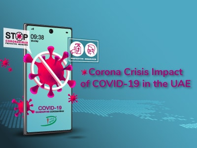 Corona Crisis: Impact of COVID-19 in the UAE