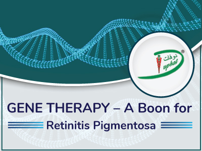GENE THERAPY – A Boon for Retinitis Pigmentosa