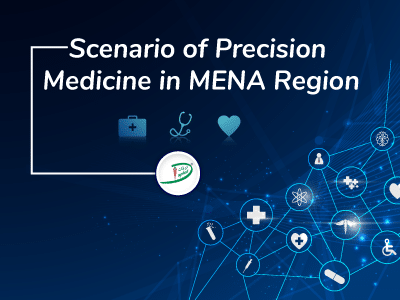 Scenario of Precision Medicine in MENA Region