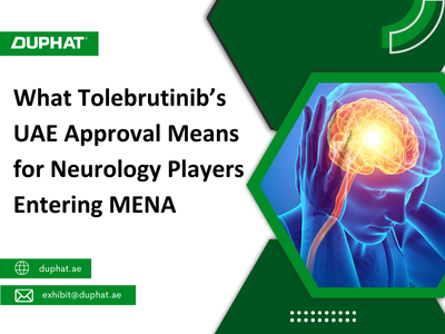 What Tolebrutinib’s UAE Approval Means for Neurology Players Entering MENA
